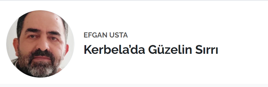Kerbela’da Güzelin Sırrı – Efgan Usta